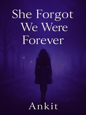 cover image of She Forget We Were Forever